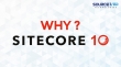 Reasons Why You Should Upgrade to Sitecore 10